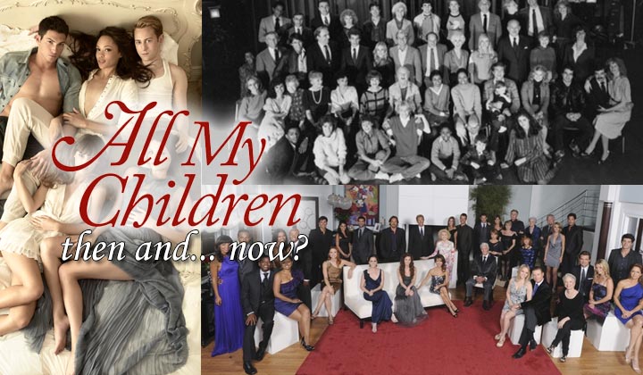All My Children: Then and... now?