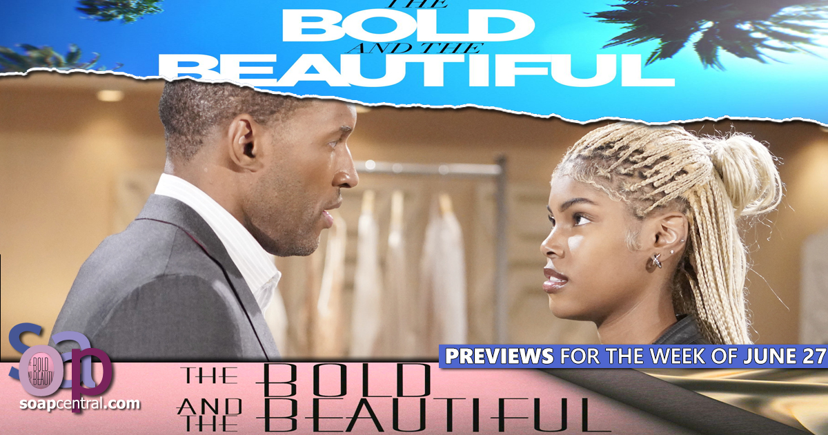 The Bold and the Beautiful Previews and Spoilers for June 27, 2022