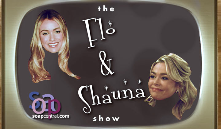 It's The Flo & Shauna Show!