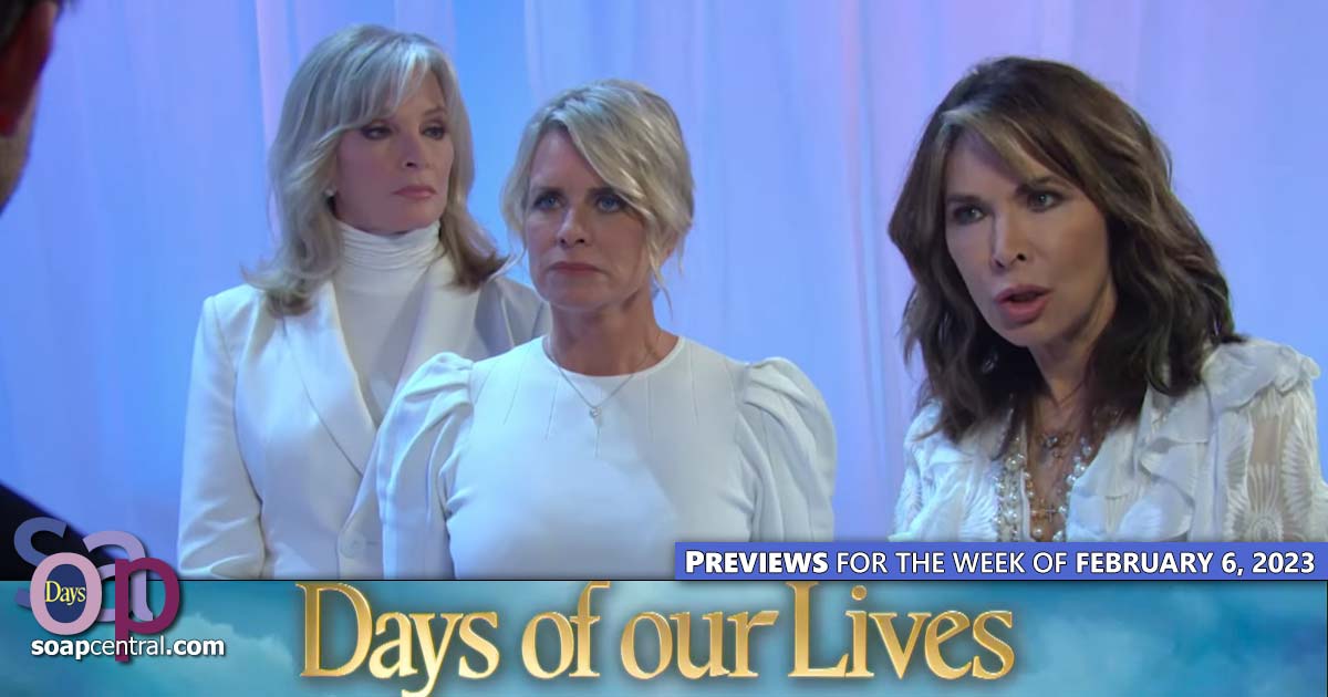 DAYS Spoilers for the week of February 6, 2023 on Days of our Lives | Soap Central
