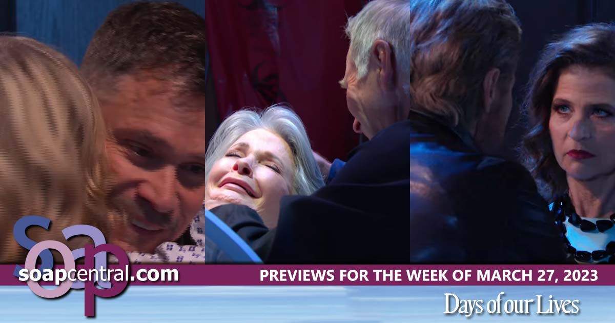 DAYS Spoilers for the week of March 27, 2023 on Days of our Lives | Soap Central