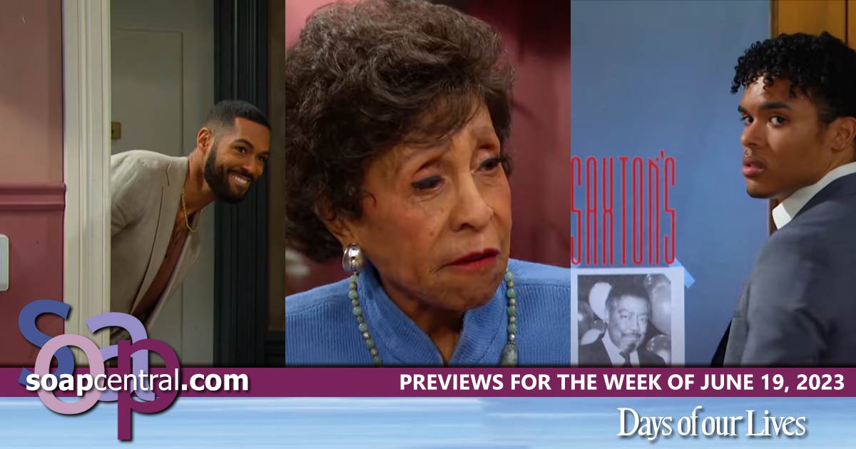 DAYS Spoilers for the week of June 19, 2023 on Days of our Lives | Soap Central