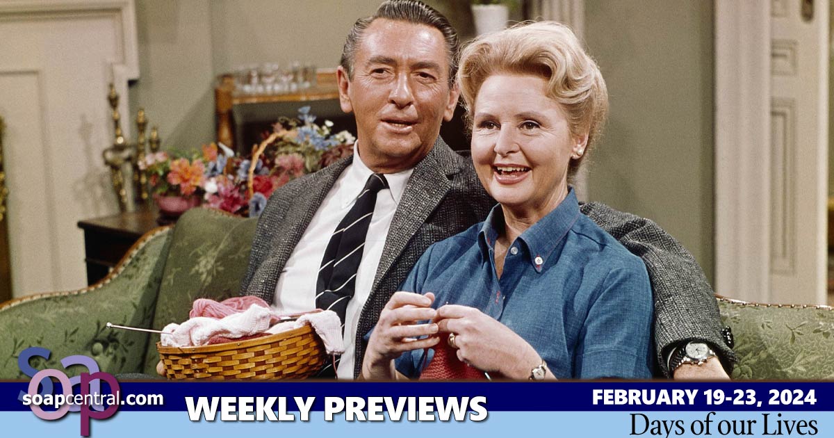 DAYS Spoilers for the week of February 19, 2024 on Days of our Lives | Soap Central