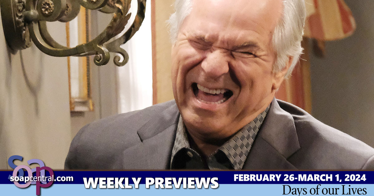 DAYS Spoilers for the week of February 26, 2024 on Days of our Lives | Soap Central