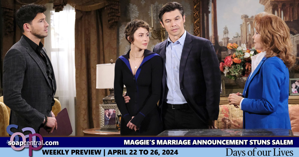 DAYS Spoilers for the week of April 22, 2024 on Days of our Lives | Soap Central