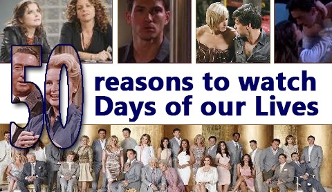 50 Reasons to watch Days of our Lives