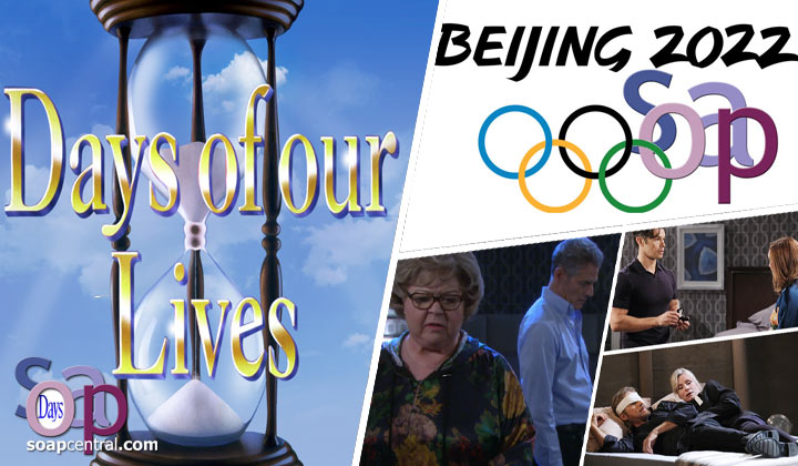 Days of our Lives did not air due to the 2022 Winter Olympics.
