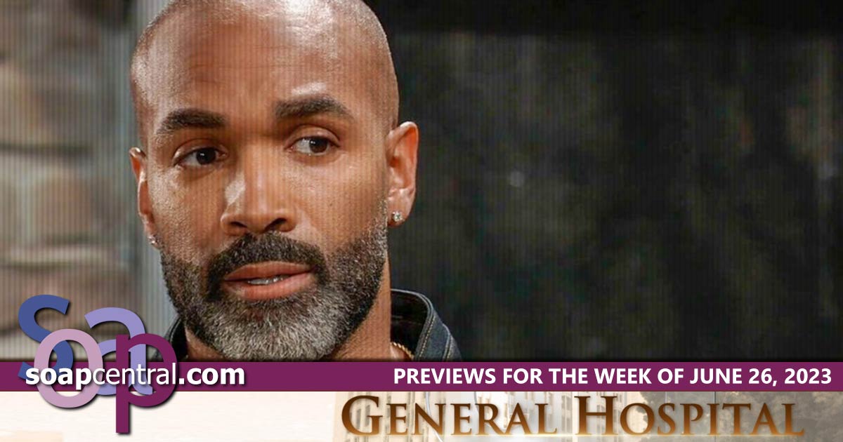 GH Spoilers for the week of June 26, 2023 on General Hospital | Soap Central