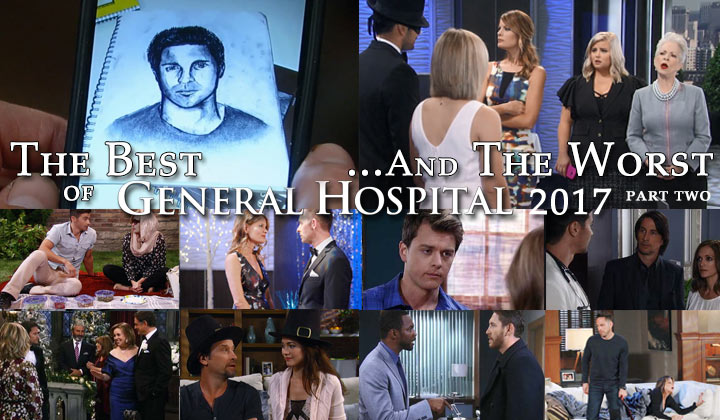 The Good, the Bad, and the Truly Annoying: GH Best and Worst 2017 -- Part 2