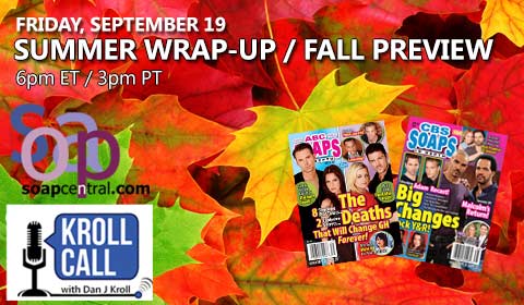 End of Summer wrap-up and Kroll Call preview