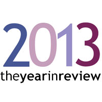 The year that was: A look back at 2013