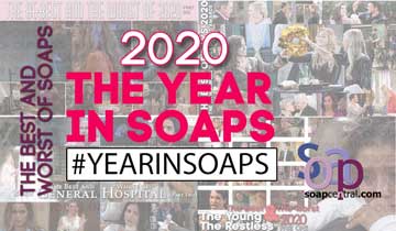 THE BEST AND WORST OF 2020: Read our year-end Best and Worst columns for all four soaps