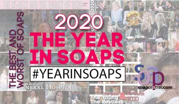 THE BEST AND WORST OF 2020: Read our year-end Best and Worst columns for all four soaps