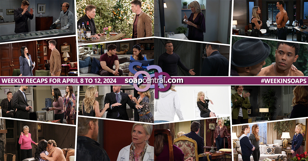 Quick Catch-Up: Soap Central recaps for the Week of April 8, 2024
