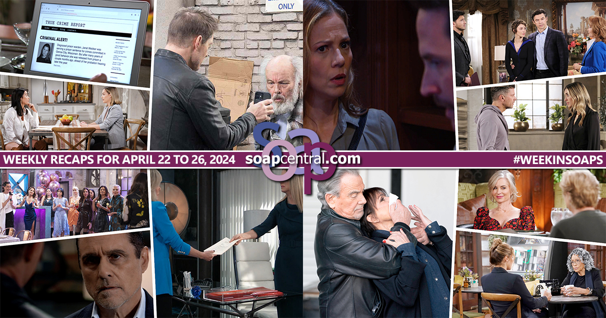 Quick Catch-Up: Soap Central recaps for the Week of April 22, 2024