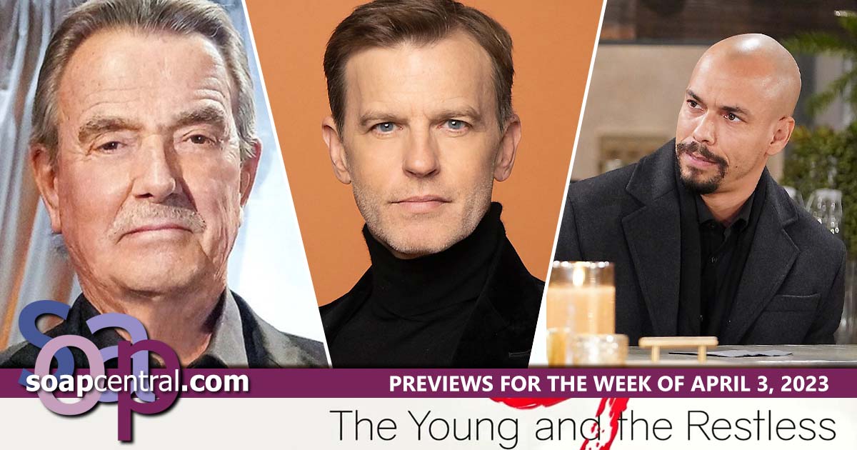 Y&R Spoilers for the week of April 3, 2023 on The Young and the Restless | Soap Central