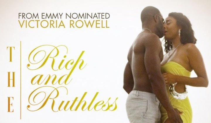 TUNE IN: Victoria Rowell's The Rich and the Ruthless set for July debut